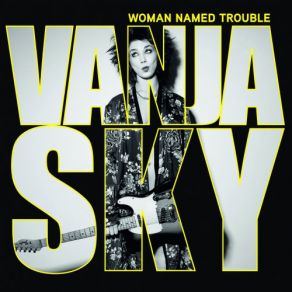 Download track Trouble Maker Vanja Sky