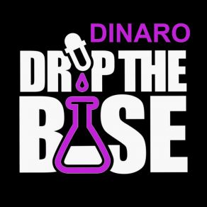 Download track Drop The Base Dinaro