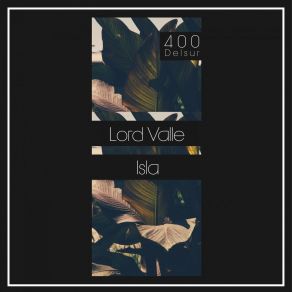 Download track Isla (Max LeMat Mix) Lord Valle