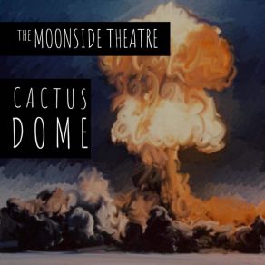 Download track Something You Would Hear On The Radio The Moonside Theatre