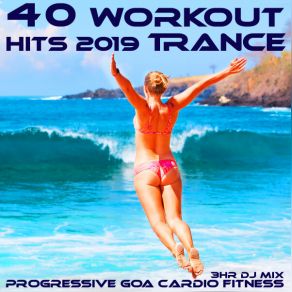 Download track Workout Hits Progressive Goa Trance Cardio Session Two, Pt. 2 (DJ Mix) Workout ElectronicaDj Mix