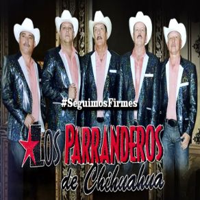 Download track Me Esta Fallando La Vida Los Parranderos De Chihuahua