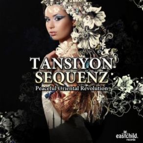 Download track Peaceful Oriental Revolution Tansiyon Sequenz