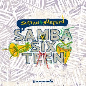 Download track Samba Sixteen Sultan Shepard