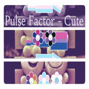 Download track Cute (Club Mix) Pulse Factor