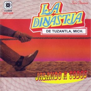 Download track La Deje Que Se Marchara La Dinastia De Tuzantla Mich.