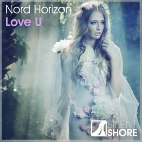 Download track Love U (Original Mix) Nord Horizon