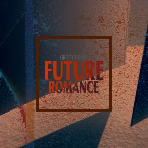 Download track Future Romance Groove Doo