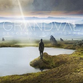 Download track Descendu Sur Terre Grandval