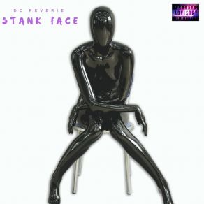 Download track Stank Face Dc Reverie