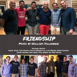 Download track Friendship William VillaverdeCarlos Averhoff Jr, Jack Roben, Luke Berger, Henry Dickhoff