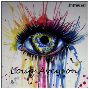 Download track La Paradoja Del Sapiosexual Y Su I. A Loup Aveyron