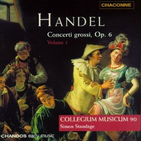 Download track Concerto Grosso In F Major Op. 6 No. 2 HWV 320 - IV. Allegro Ma Non Troppo Simon Standage, Collegium Musicum 90