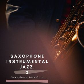 Download track Deep Saxophone Saxophone Jazz Club