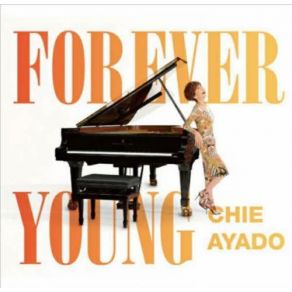 Download track Forever Young Chie Ayado