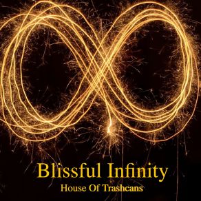 Download track Blissful And Wonders House Of Trashcans