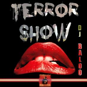 Download track Terror Show DJ Baloo