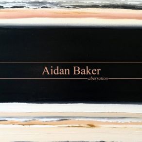 Download track End Sequence Aidan Baker