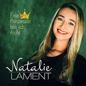 Download track Eine Prinzessin Bin Ich Nicht (Cocoloco Remix) Natalie Lament