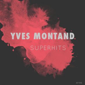 Download track Amour, Mon Cher Amour Yves Montand