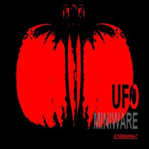 Download track Miniware (Horror Mix) UFO