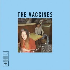 Download track If You Wanna The Vaccines