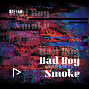 Download track Bad Boy Bassani