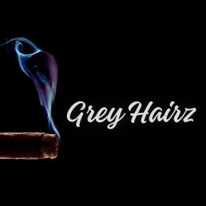 Download track Ganja Smoking Grey Hairz