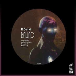 Download track Ballad (Methodub Remix) K. Oshkin