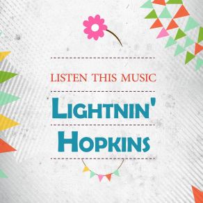 Download track Lonesome In Your Home Lightnin'Hopkins