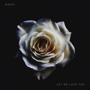 Download track Let Me Love You Nony