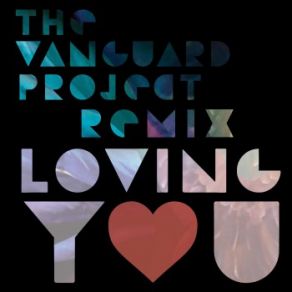 Download track Loving You (The Vanguard Project Remix) Paper Dragon