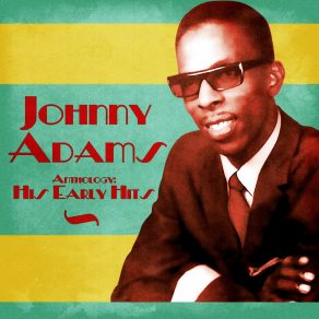 Download track Ooh So Nice (Remastered) Johnny Adams