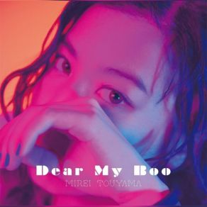 Download track Dear My Boo -Instrumental- Mirei Toyama