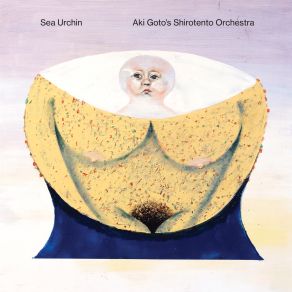 Download track Natal Uranus, Il Corpo Sotto La Sabbia Aki Goto's Shirontento Orchestra