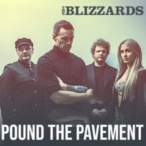 Download track Pound The Pavement The Blizzards