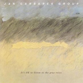 Download track One Day In March I Go Down To The Sea And Listen Jan Garbarek Group