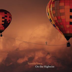 Download track On The HighWire Tumbletown