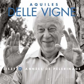 Download track Années De Pèlerinage I, S. 160 (Première Année, Suisse): No. 7, Eglogue Aquiles Delle - Vigne
