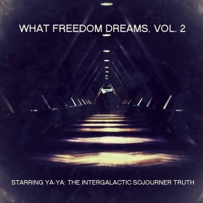 Download track Feed My Sheep Ya-Ya: The Intergalactic Sojourner Truth