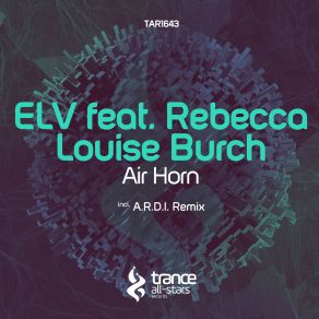 Download track Air Horn (A. R. D. I. Remix) Rebecca Louise Burch, ELV