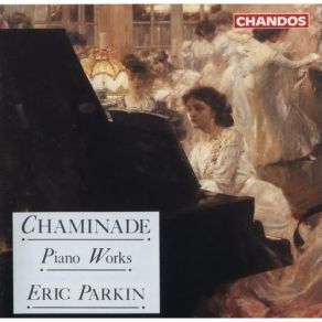 Download track 05. Chaminade, Cecile – Serenade, Op 29 - Moderato Cécile Chaminade