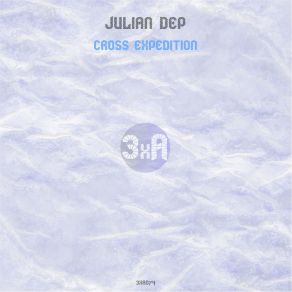 Download track Cross Expedition (Original Mix) Julian Dep