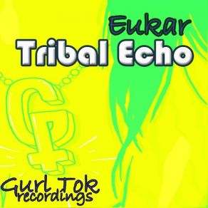 Download track Tribal Echo (Datolite Remix) Eukar