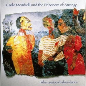 Download track Maria, Are You Dreaming Again Carlo Mombelli, The Prisoners Of Strange