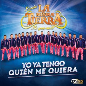 Download track Yo Ya Tengo Quién Me Quiera (Los Buitres De Culiacán) Banda La Misma TierraLos Buitres De Culiacan