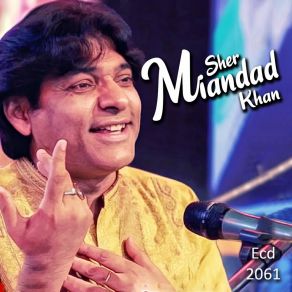 Download track Mera Haadi Nausho Sher Miandad Qawaal