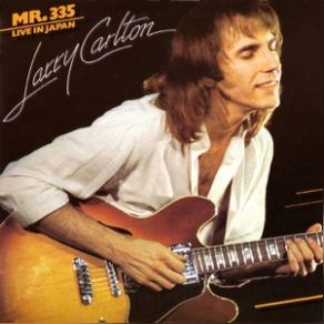 Download track (It Was) Only Yesterday Larry Carlton