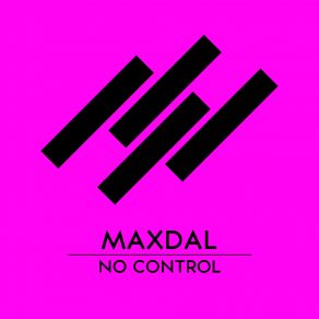 Download track No Control Maxdal