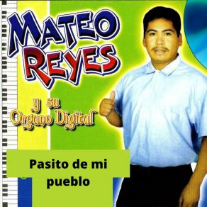 Download track Sabor A Mateo Reyes Su Organo Digital